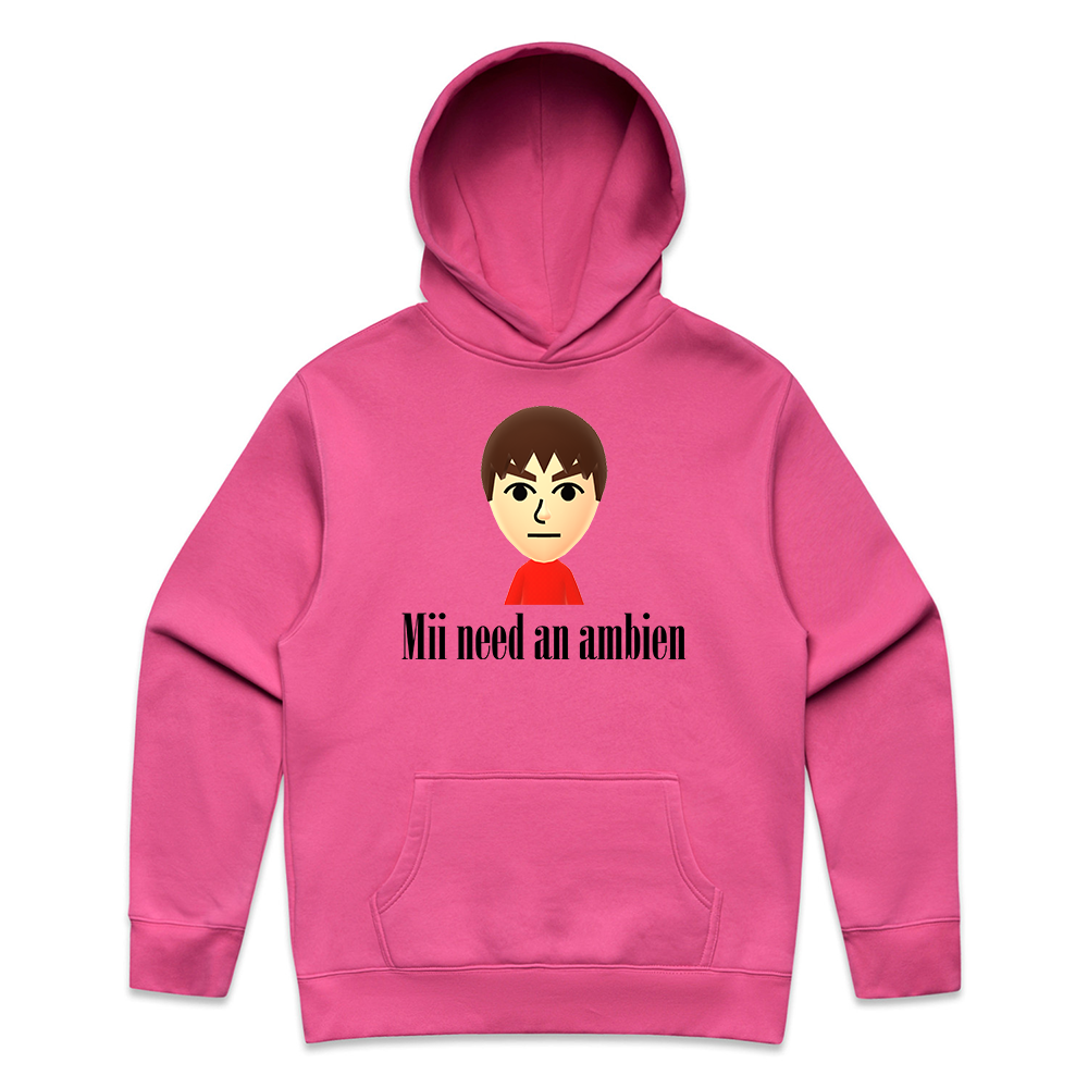 mii need an ambien hoodie