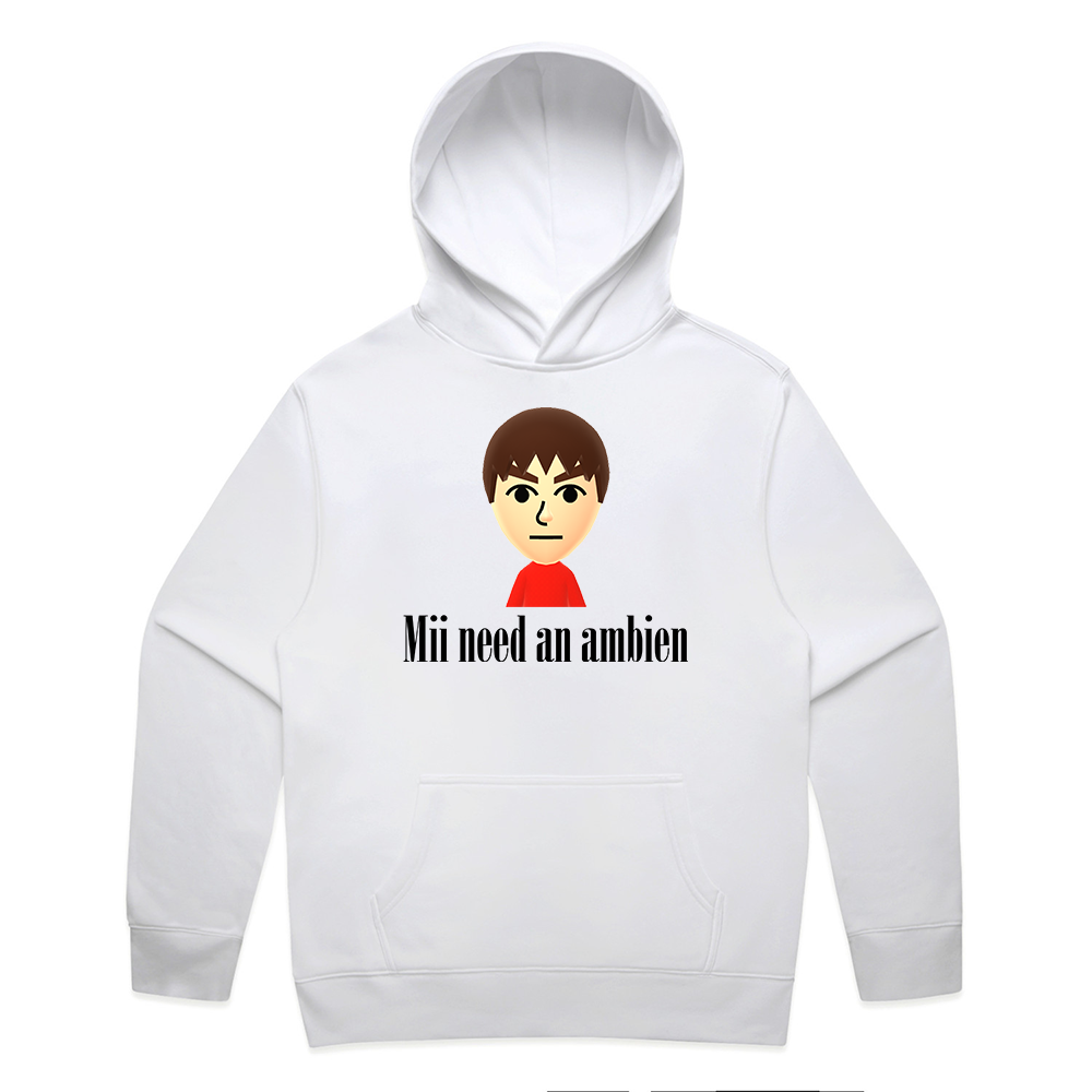 mii need an ambien hoodie